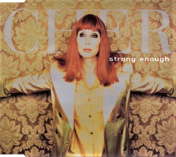 cher cds strong enough