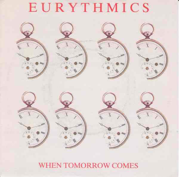 Eurythmics – When Tomorrow Comes