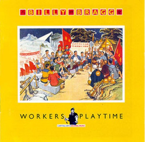 bill bragg lp workers playtrime
