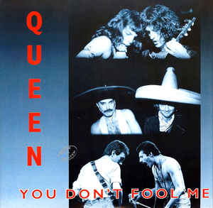 queen you dont fool me