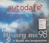 Frankie-Hi-Nrg-Mc-98-Autodafe-Quelli-Che