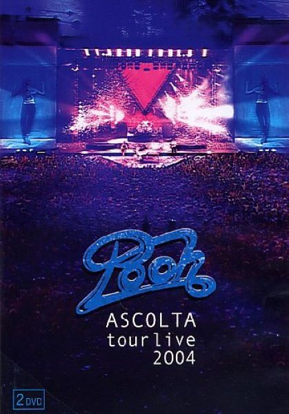 Pooh ‎– Ascolta Tour Live 2004 dvd