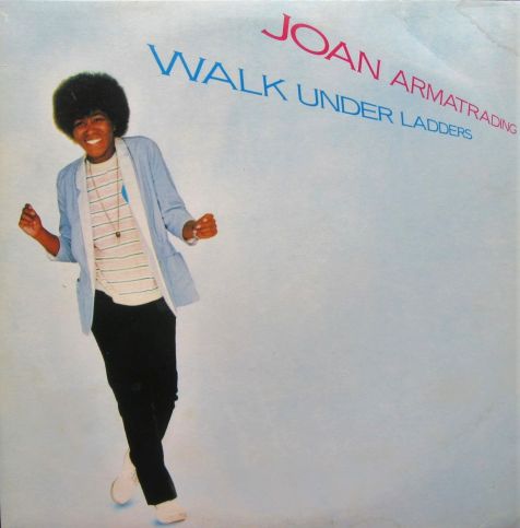 Joan Armatrading ‎– Walk Under Ladders