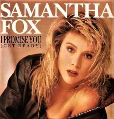 Samantha Fox – I Promise You (Get Ready)