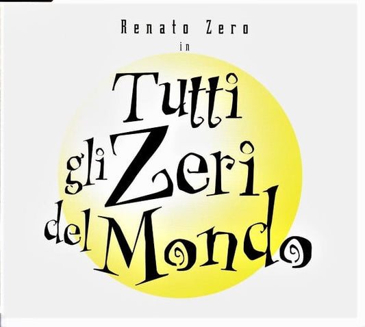 Renato Zero ‎– Tutti Gli Zeri Del Mondo