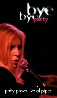 Bye Bye Patty Live al Piper