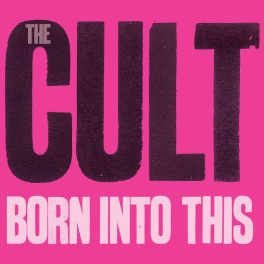 the_cult_bornintothis